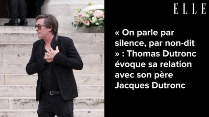 « On parle par silence, par non-dit » : Thomas Dutronc évoque sa relation avec son père Jacques Dutronc