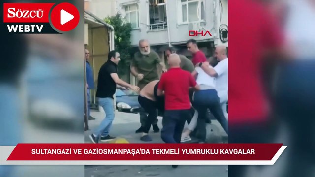 Sultangazi ve Gaziosmanpaşa’da tekmeli sopalı kavgalar kamerada