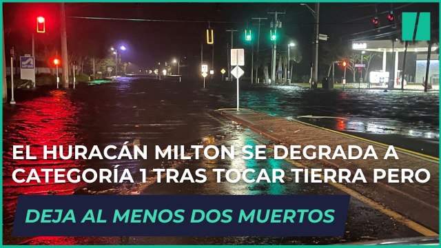 El huracán Milton se degrada a categoría 1 tras tocar tierra pero desata devastadores tornados y deja al menos dos muertos