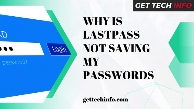 Why Is Lastpass Not Saving My Passwords