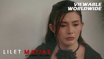 Lilet Matias, Attorney-At-Law: Should Aera listen to Trixie’s allegations? (Episode 156)