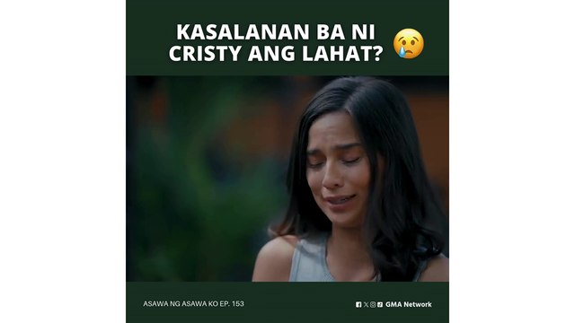 Asawa Ng Asawa Ko: Kasalanan ba ni Cristy ang lahat? (Episode 153)