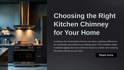 Choosing the Right Kitchen Chimney for Your Home
