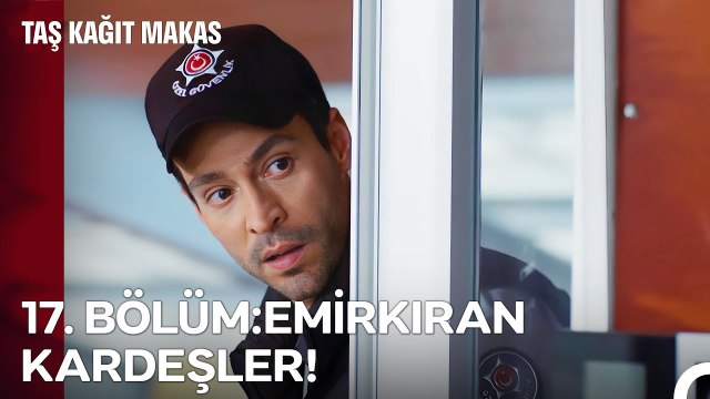 Taş Kağıt Makas 17. Bölüm; EMİRKIRAN KARDEŞLER! - Taş Kağıt Makas Özet