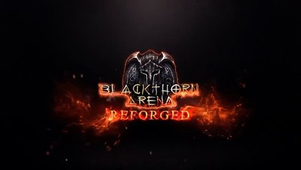 Blackthorn Arena Reforged Official Reveal Trailer
