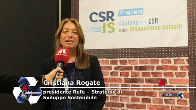Sostenibilità, Rogate (Refe): “Il Salone delle Csr crea consapevolezza”