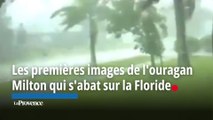 Les premières images de l'ouragan Milton qui s'abat sur la Floride