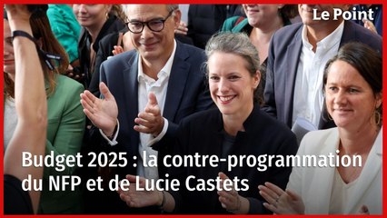 Budget 2025 : la contre-programmation du NFP et de Lucie Castets