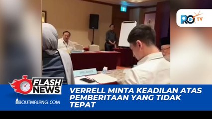 TOLAK PEMBERITAAN VERRELL BRAMASTA YANG TIDAK SERIUS SAAT RAPAT, MINTA KEADILAN PADA JURNALIS