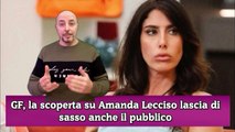 GF, la scoperta su Amanda Lecciso lascia di sasso anche il pubblico