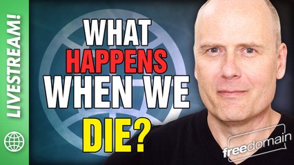 What Happens When You Die?