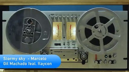 Stormy sky  - Marcelo  Gil Machado feat. Raycon