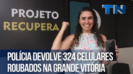 Polícia devolve 324 celulares roubados na Grande Vitória