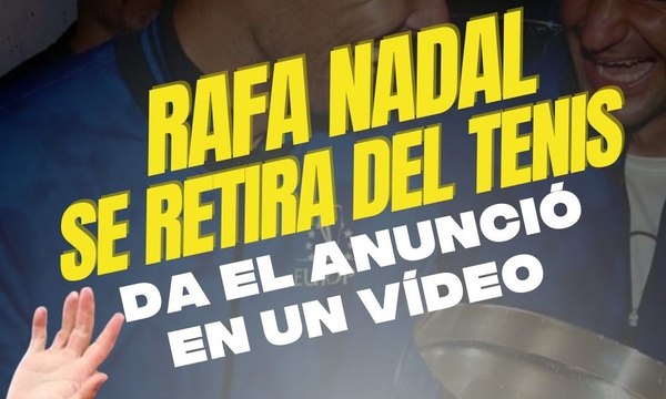 Rafa Nadal dice adiós al tenis profesional, se retira con 92 títulos en su historial