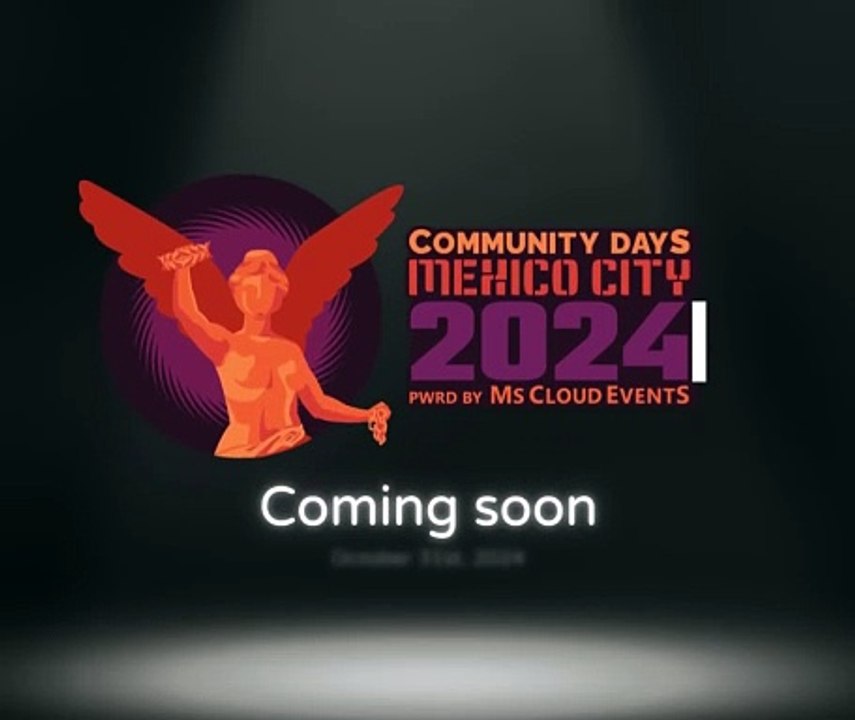 Microsoft Community Days Mexico City 2024
