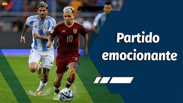 Tiempo Deportivo | Juego de infarto entre Venezuela y Argentina