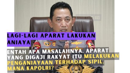 Entah Apa Masalahnya, Aparat yang Digaji Rakyat itu Melakukan Penganiayaan Terhadap Sipil