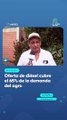 Oferta de diésel cubre el 65% de la demanda del agro