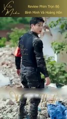 Bình Minh Và Hoàng Hôn | Full