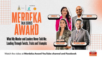 2024 Merdeka Award Talk Series #2 - What My Mentor and Leaders Never Told Me: Leading Through Twists, Trials and Triumphs