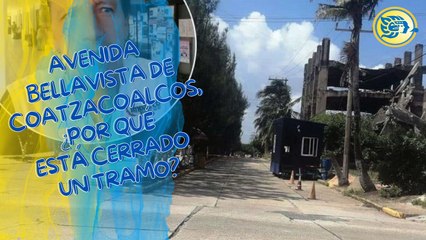 Avenida Bellavista de Coatzacoalcos, ¿por qué está cerrado un tramo?; fotoperiodista habla sobre agresión