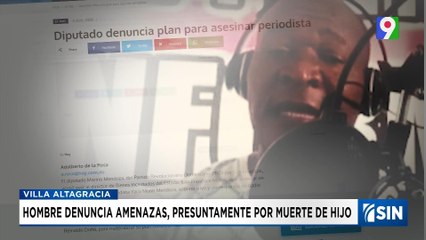 Tras muerte de hijo hombre denuncia presunta amenazas | Emisión Estelar SIN