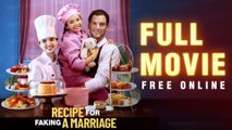 Recipe For Faking A Marriage Full Movie | Short Drama