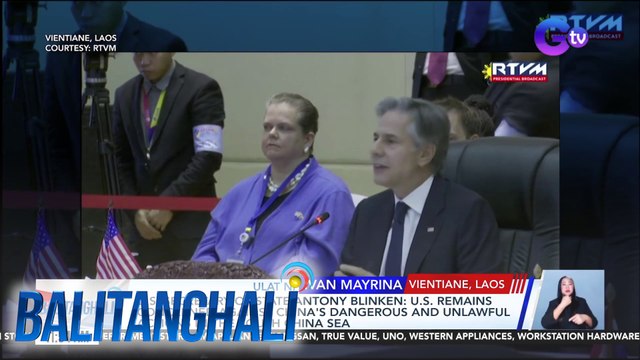 U.S. Secretary of State Antony Blinken - U.S. remains concerned against China's dangerous and unlawful actions in the South China Sea | Balitanghali