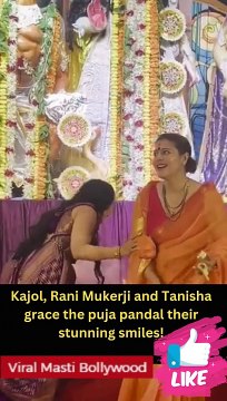 Kajol, Rani Mukerji and Tanisha grace the puja pandal their stunning smiles! Viral Masti Bollywood