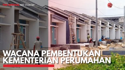 Wacana Pembentukan Kementerian Perumahan