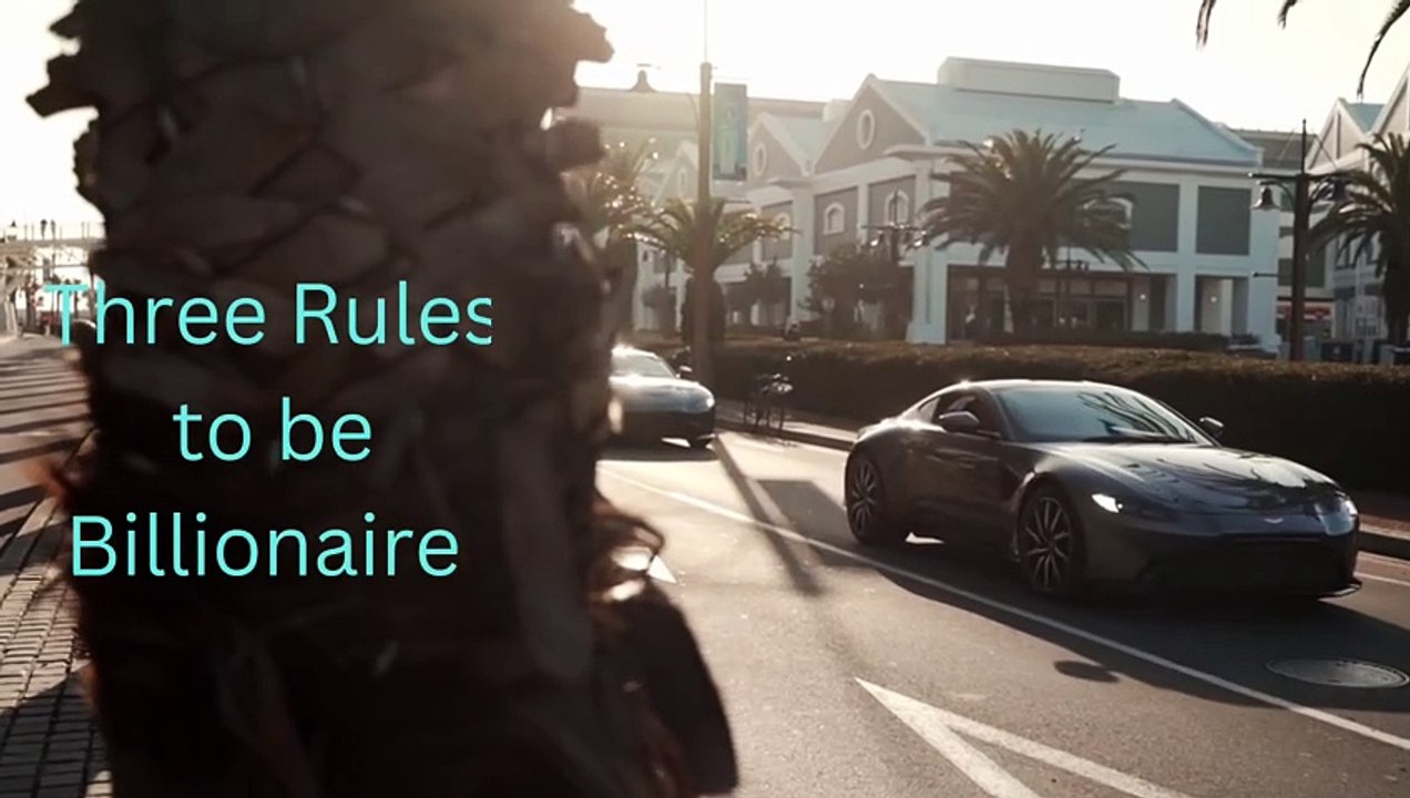 How to be billionaire 
