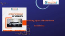 Coworking Space In Baner Pune -Coworkista