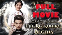 Born of Flames The Reckoning Begins Full Drama Short