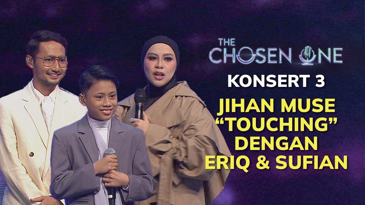Kenapa Jihan Muse “TOUCHING” dengan Eriq & Sufian Suhaimi | The Chosen One Musim Ke-2 | Konsert 3