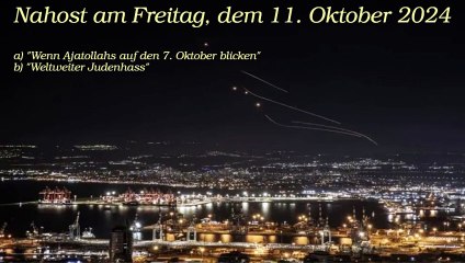Nahost am Freitag, dem 11. Oktober 2024