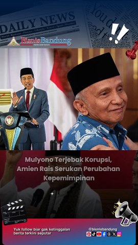Mulyono Terjebak Korupsi, Amien Rais Serukan Perubahan Kepemimpinan
