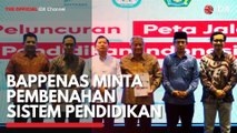 Bappenas Minta Pembenahan Sistem Pendidikan