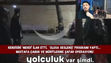 Kendini mehdi ilan eden adam tutuklandı