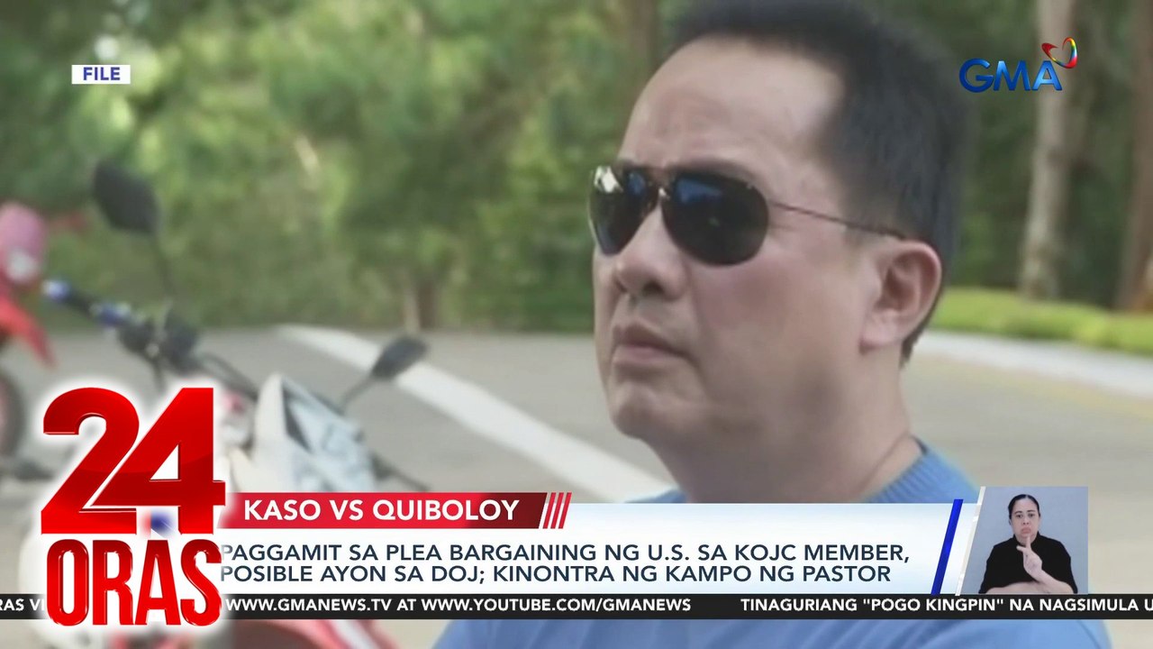 Paggamit sa plea bargaining ng U.S. sa KOJC member, posible ayon sa DOJ; kinontra ng kampo ng pastor | 24 Oras