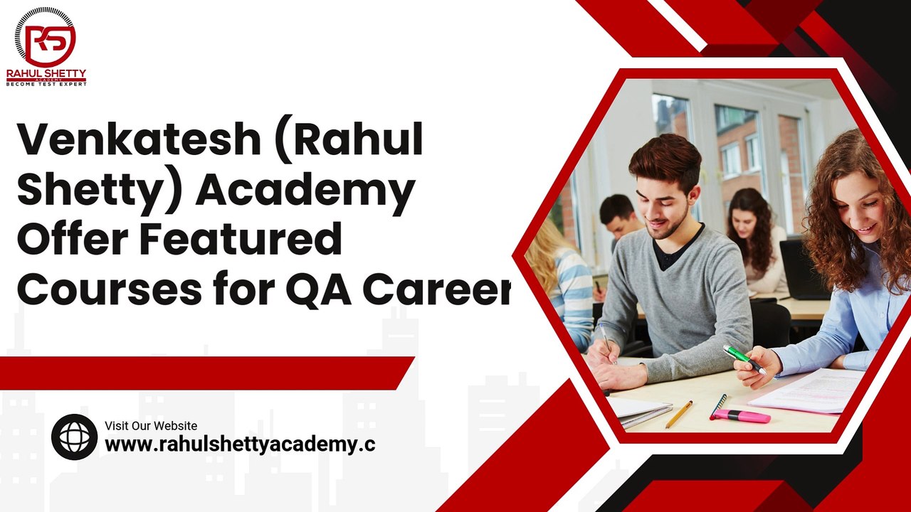 Venkatesh (Rahul Shetty) Academy Offer Featured Courses for QA Career