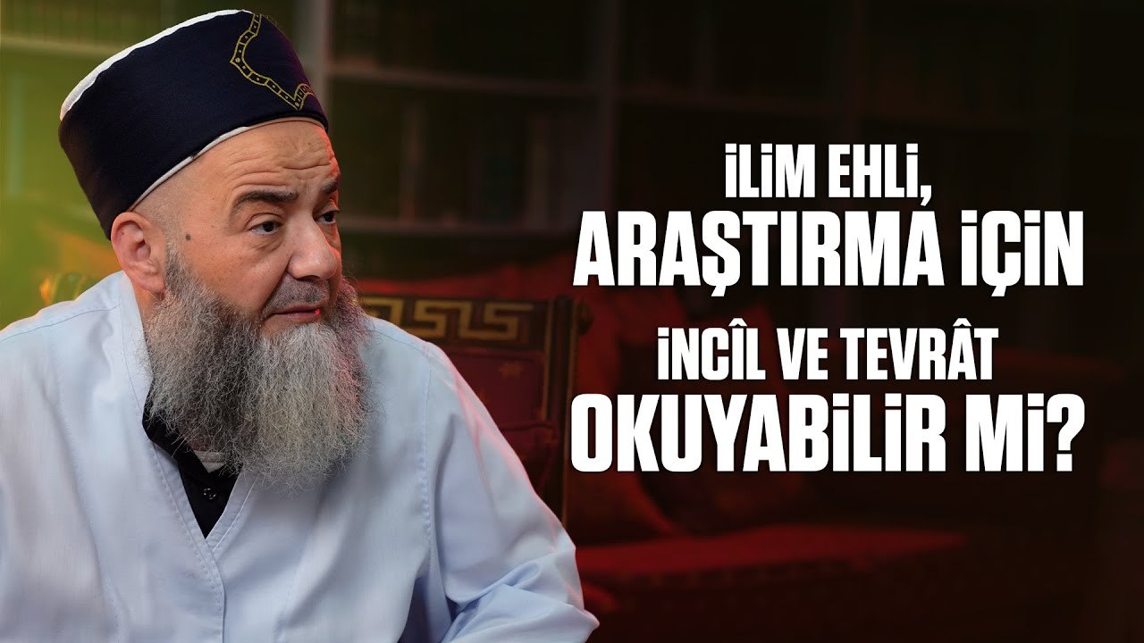 İlim Ehli, Araştırma İçin İncîl ve Tevrât Okuyabilir mi?