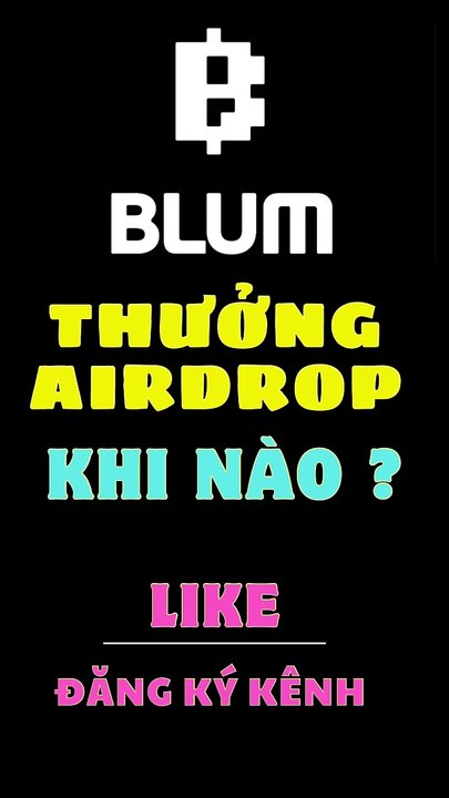 Blum Sẽ List Sàn Binance Khi Nào?