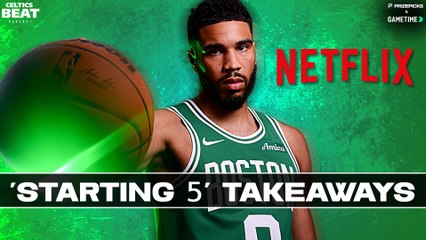 Netflix’s 'Starting 5' Proves Tatum is BUILT DIFFERENT w/ Abby Chin | Celtics Beat