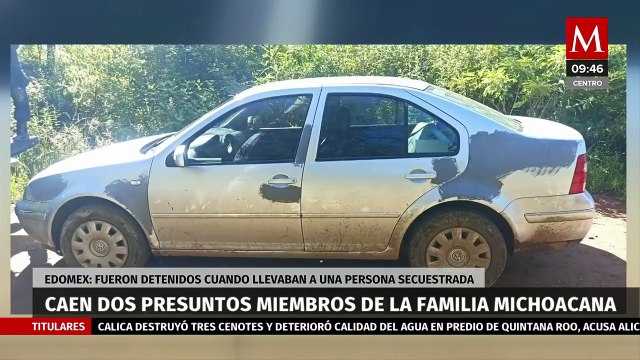 Caen dos presuntos integrantes de la Familia Michoacana en Edomex; llevaban a persona secuestrada