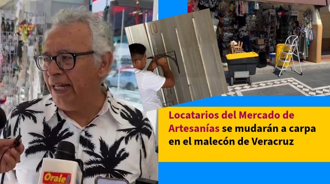 Locatarios del Mercado de Artesanías se mudarán a carpa en el malecón de Veracruz