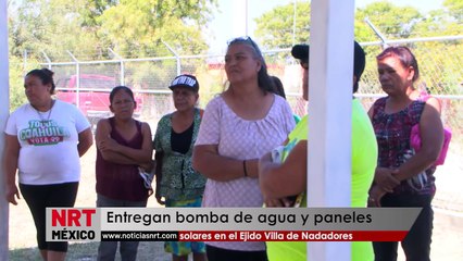 Entregan bomba de agua y paneles solares en el Ejido Villa de Nadadores