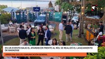 En un evento bajo el atardecer frente al río, se realizó el lanzamiento de Baradise