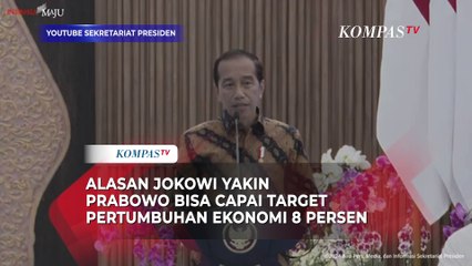 Alasan Jokowi Yakin Prabowo Bisa Capai Target Pertumbuhan Ekonomi 8 Persen