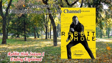 Rabbit Hole Season 1 Ending Explained