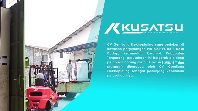 TESTIMONI KUSATSU WATER SOFTENER MRS-4-T & ULTRAFILTRATION UF-10000 - CV. GEMILANG ELEKTROPLATING